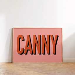 Canny Print Poster, Northern Themed Wall Art, Living Room Print, Bedroom Decor, North East Typography Newcastle, Geordie - thumbnail 3
