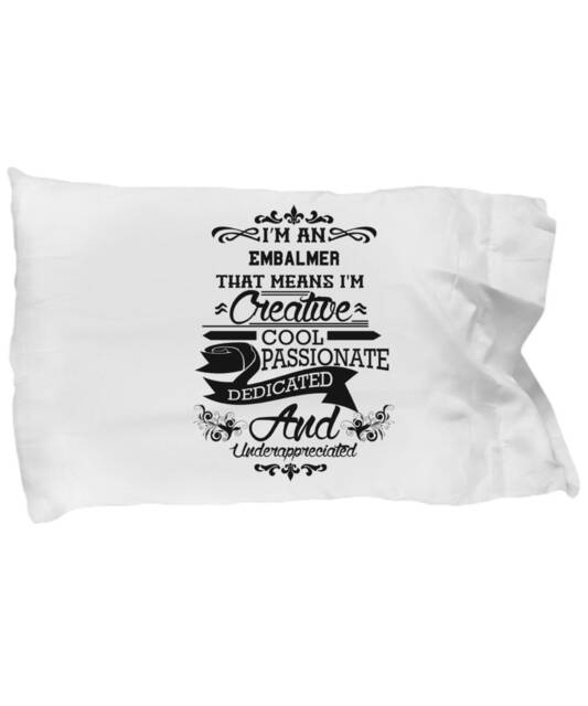Embalmer Gifts - Pillowcase For Embalmers, Embalming Practitioner Standard Size Pillow Case