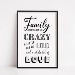 Family Print - - Crazy, Loud, Love Positive Motivational - thumbnail 3
