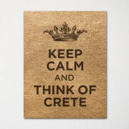 Keep Calm & Think Of Crete - Any Location Available Fine Art Print Choice Color Purchase 3 Receive 1 Free - thumbnail 3
