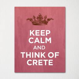 Keep Calm & Think Of Crete - Any Location Available Fine Art Print Choice Color Purchase 3 Receive 1 Free - thumbnail 2