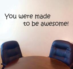 Classroom Wall Decor, You Were Made To Be Awesome Decal, Teacher Decor - thumbnail 1