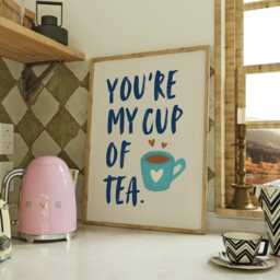 You're My Cup Of Tea Kitchen Print, Poster Cute Funny Gift For Lovers , Happy Blue Print - thumbnail 3