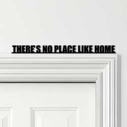 Door Topper There's No Place Like Home Quote Various Colours Decorative Sign - Novelty Wall Decor, Frame Art, Art - thumbnail 1