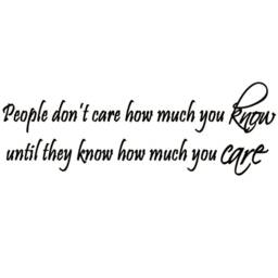 Vwaq People Don't Care How Much You Know Until They - Inspirational Wall Quote Decor Vinyl Decal - thumbnail 2