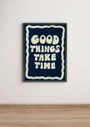 Good Things Take Time Unframed Print - Typography Positive Art Poster Retro Prints Colourful Wall Aesthetic Decor - thumbnail 1