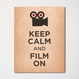 Keep Calm & Film On - Fine Art Print Choice Of Color Purchase 3 Receive 1 Free - thumbnail 1