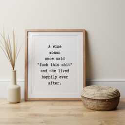 A Wise Woman Print, Funny Wall Prints, Quote Wall Art, Poster, Gifts, Typography Text Posters & Prints - thumbnail 3