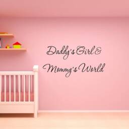 Nursery Wall Decal - Daddy's Girl & Mommy's World #3 Vinyl Quotes Vwaq - thumbnail 1