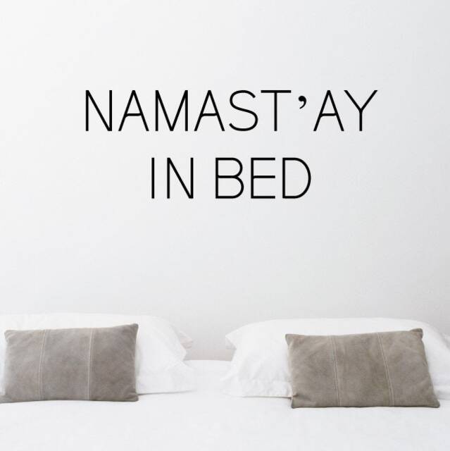 Namastay in Bed Wall Sticker Decal - Quotes, Decals, Words, Inspiration, Decor, Family