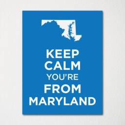 Keep Calm You're From Maryland - Any Location Available Fine Art Print Choice Of Color Purchase 3 & Receive 1 Free - thumbnail 2