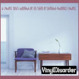A Candle Loses Nothing Of Its Light By Lighting Another - Vinyl Wall Decal Quotes Sticker Classroomquotes01Et - thumbnail 1