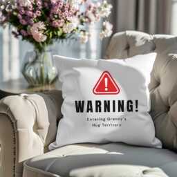 Fun Gift For Granny Warning Granny's Hug Territory Cushion Funny Grandma Nana Nanny Birthday Mother's Day Christmas Home Decor - thumbnail 3