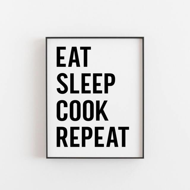 Eat Sleep Cook Repeat, Gifts, Chef Cook, Friend Wall Decor, Baker Gift, New Art, Cooks Kitchen - image 1