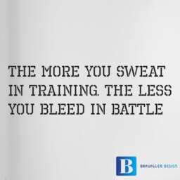 The More You Sweat in Training. Less Bleed Battle Gym Wall Art Decal Sticker - thumbnail 1
