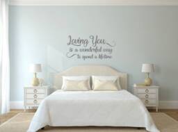Loving You Is A Wonderful Way To Spend Lifetime. Vinyl Wall Decal. Also Add Windows, Mirrors, Chalkboards, Or Wood - thumbnail 1