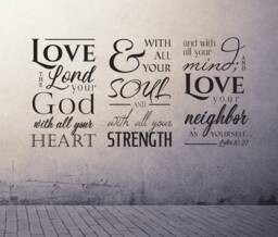 "Vinyl Wall Art Decal - Luke 1027 ""Love The Lord Your God With All Heart..." - thumbnail 1