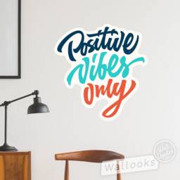 Positive Vibes Only Wall Quote, Inspirational Message, Words, Self Adhesive Sticker, Peel & Stick Graphic - thumbnail 1