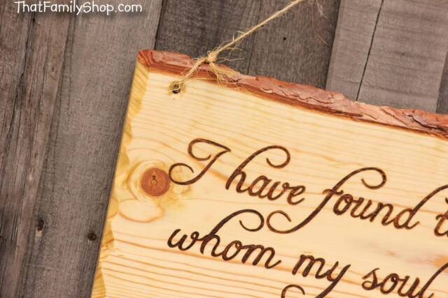 "Song Of Solomon 34 Wood Burned Sign Rustic Wedding Decor Wall Hanging ""I Have Found The One Whom My Soul Loves" - image 1
