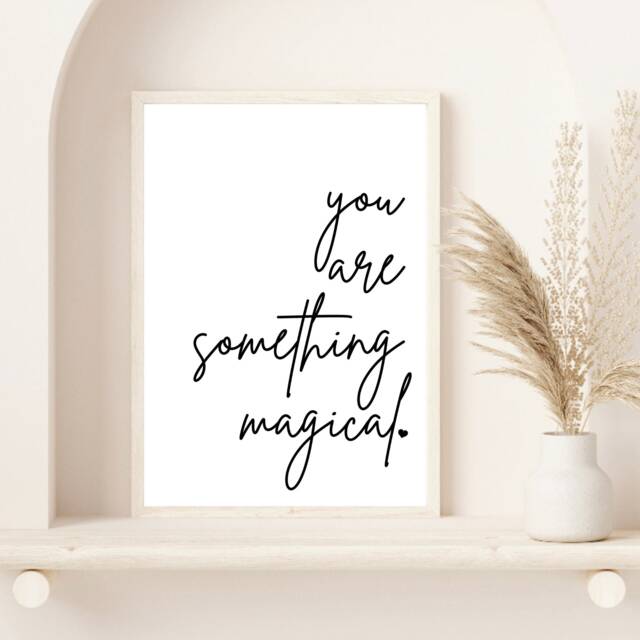 You Are Something Magic Wall Print - Positive Quote Spiritual Poster Art Home Decor Typography - image 1