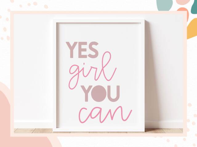 Yes Girl You Can - Girl's Wall Art, Bedroom, Playroom - Nursery Decor, Teenager Positive Print - image 1
