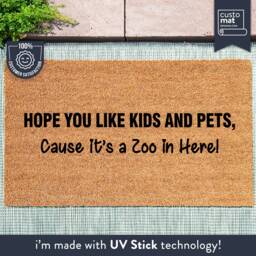 I Hope You Like Kids & Pets, Cause It's A Zoo in Here - Housewarming Decor Gift Funny Family - thumbnail 1