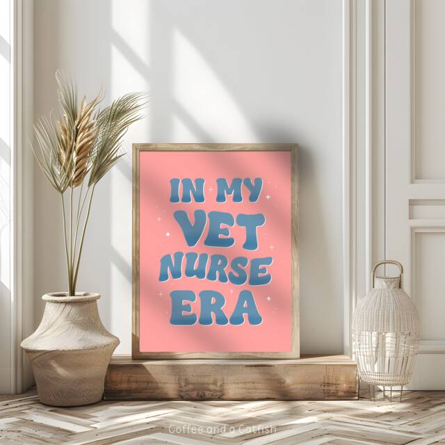 In My Vet Nurse Era - Veterinary Print, Gifts, For Nurse, Nursing Print - image 1
