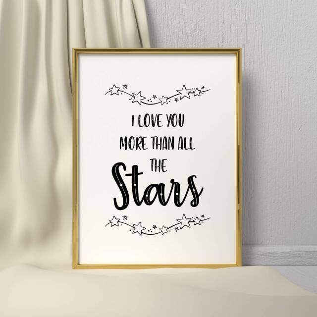 Quote Print - Love You More Than All The Stars Nursery