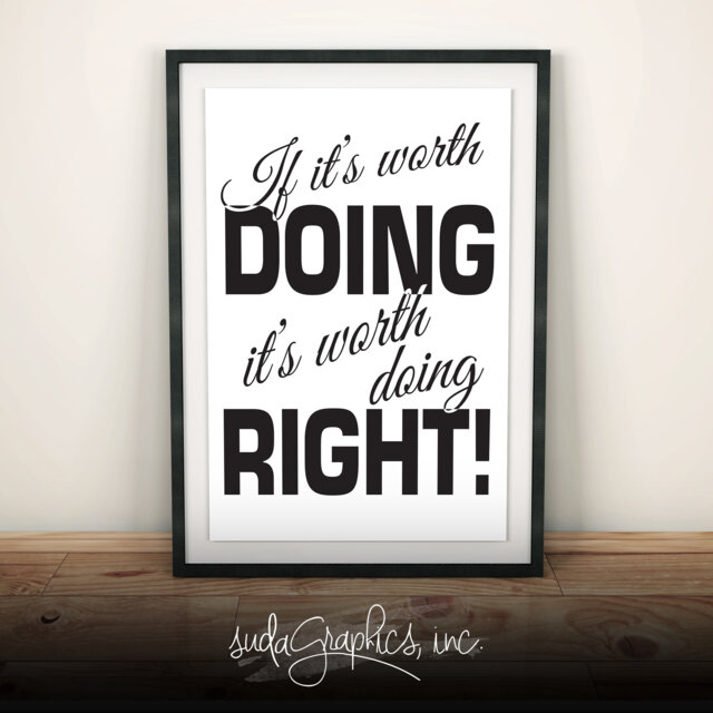 "Printable Wall Art, Printable Quotes, ""If It's Worth Doing, Doing Right"" Inspiration Quote Digital 8x10" - image 1