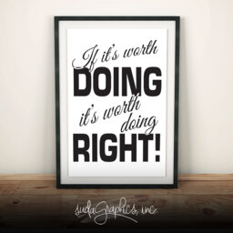 "Printable Wall Art, Printable Quotes, ""If It's Worth Doing, Doing Right"" Inspiration Quote Digital 8x10" - thumbnail 1