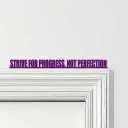 Door Topper Strive For Progress, Not Perfection Gym Quote Various Colours Sign - Novelty Wall Decor, Frame Art, Decorative Art - thumbnail 4