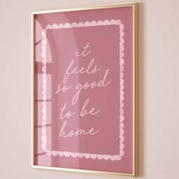 It Feels So Good To Be Home Art Print, Cute Hallway Wall Trendy Aesthetic Decor - thumbnail 2