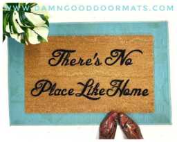 There's No Place Like Home Doormat - Wizard Of Oz Housewarming Gift