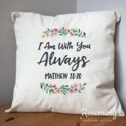 Cushion Cover 45x45cm I Am With You Always Matthew 2820 Embroidered Choice Of Fabric Colours - thumbnail 1