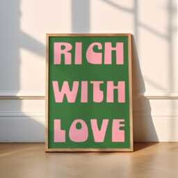 Rich With Love Print - 6 Colours Typography - Retro, Colourful, Vibrant, Trendy, Happy, Cute, Wholesome, Poster, Bedroom, Living Room, Art - thumbnail 2
