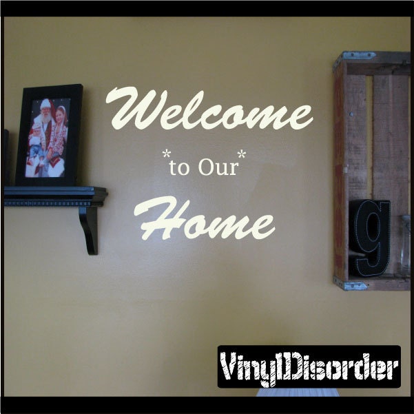 Welcome To Our Home - Vinyl Wall Decal Quotes Sticker Quoteshouse19Et - image 1