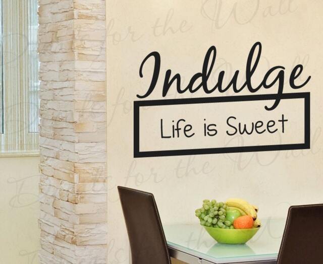 Indulge Life Sweet Inspirational Motivational Kitchen Quote Sticker Graphic Vinyl Wall Decal Lettering Mural Decor Saying Decoration In10 - image 1