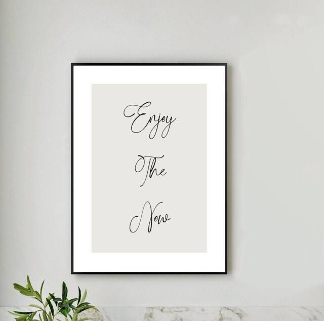 Enjoy The Now Neutral Beige Wall Art Quote Black & White Print Decor Dressing Room Art Bedroom Wall Quote - image 1
