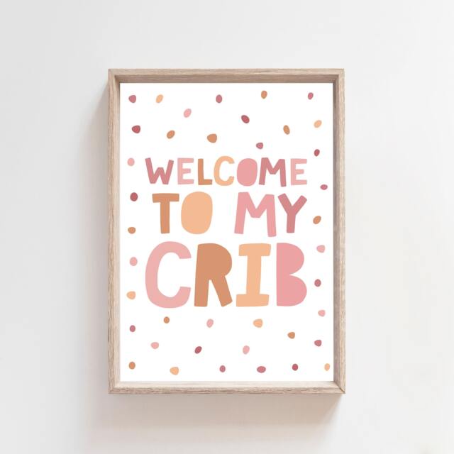 Welcome To My Crib, Baby Girl Nursery Prints, Girls Wall Art, Decor, Bedroom Gift - image 1