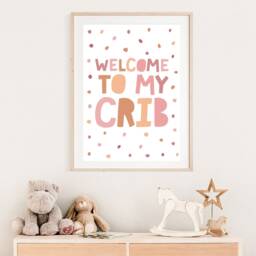 Welcome To My Crib, Baby Girl Nursery Prints, Girls Wall Art, Decor, Bedroom Gift - thumbnail 2