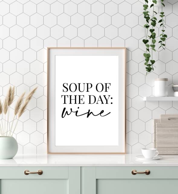 Soup Of The Day Wine - Home Decor, Print, Wall Art, Kitchen, Kitchen Prints - image 1