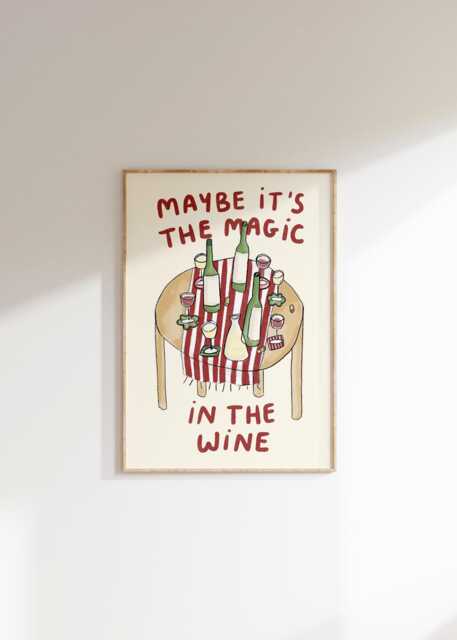 Maybe It's The Magic in Wine Wall Print - Olivia Dean Dive Music Art Love Gifts For Girls Lovers Drink Themed Prints - image 1
