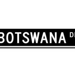 Botswana Sign, Gift, Keepsake, Wall Decor, Souvenir, Custom Street Quality Metal Sign - thumbnail 2
