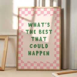 What's The Best That Could Happen Art Canvas Poster, Trendy Wall Art, Apartment Aesthetic Decor, Retro Home Printed Gift - thumbnail 1