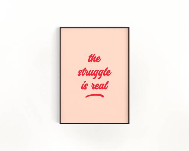 The Struggle Is Real - Ru Pauls Drag Race Print Bedroom Prints Decor Home Wall Art Inspirational Gay Lgbtq Pink Funny - image 1