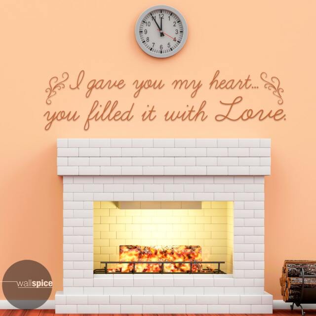 I Gave You My Heart Filled It With Love Vinyl Wall Decal Sticker - image 1