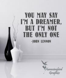 John Lennon Quote Vinyl Wall Decal You May Say I'm A Dreamer - thumbnail 1