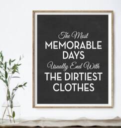 Laundry Wall Art Decor - Most Memorable Days Dirtiest Clothes Funny Mod Farmhouse Family Room Print, Framed Print Or Canvas Sign - thumbnail 1