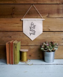 Canvas Wall Banner/Home Decor/Be Still My Soul/Wall Art/Quote Art - thumbnail 1