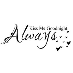 Always Kiss Me Goodnight - Bedroom Wall Decal Headboard Vinyl Quotes Art Decor 004 - thumbnail 3